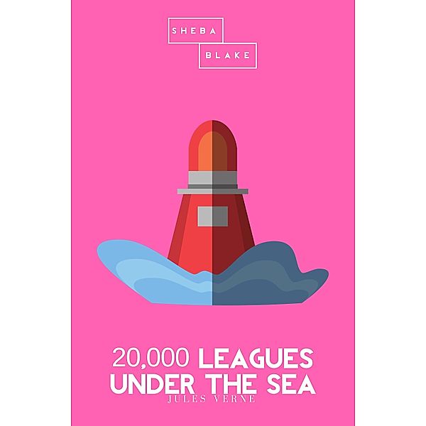 20,000 Leagues Under the Sea | The Pink Classics, Jules Verne, Sheba Blake