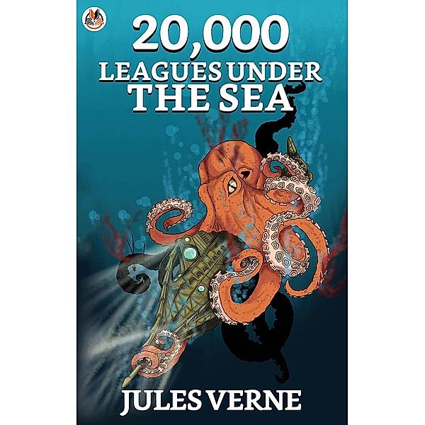 20,000 Leagues under the Sea / True Sign Publishing House, Jules Verne