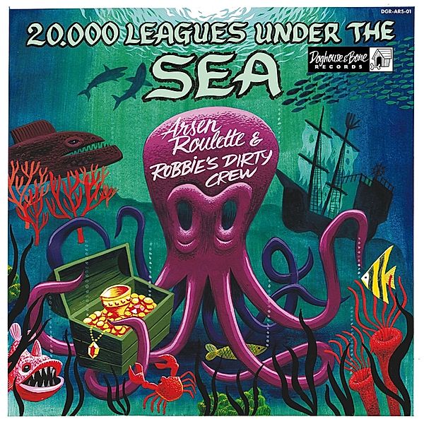 20.000 Leagues  Under The Sea (Vinyl), Arsen Roulette & Robbie's Dirty Crew