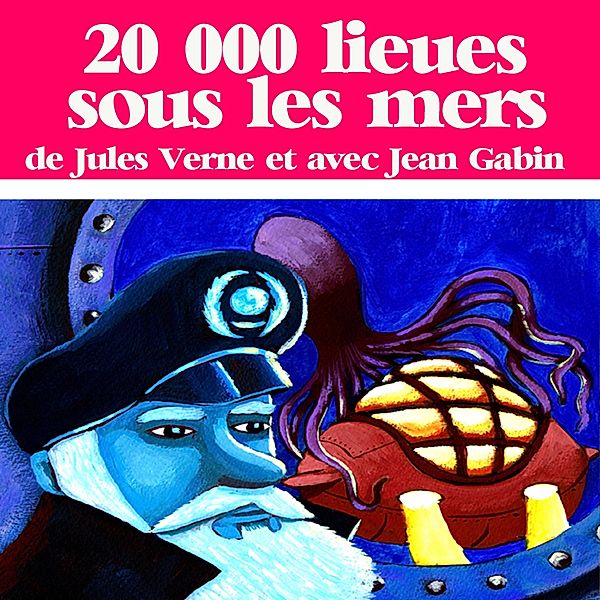 20 000 lieues sous les mers, Jules Verne