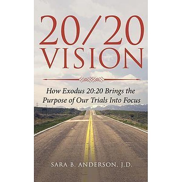 20/20 Vision: How Exodus 20, Sara B Anderson