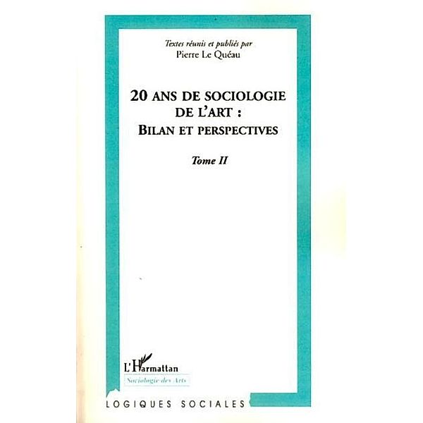 20 ans de sociologie de l'art - bilan et perspectives - tome, Collectif