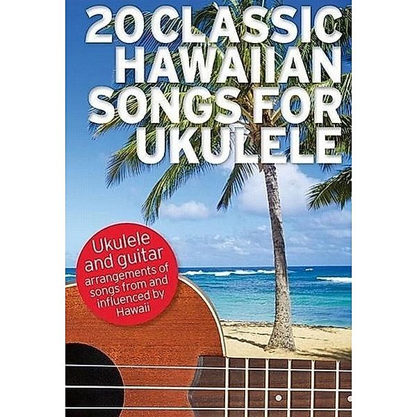 20 Classic Hawaiian Songs For Ukulele