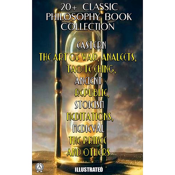 20+ Classic Philosophy Book Collection, Sun Tzu, Confucius, Lao Tzu, Plato, Aristotle, Marcus Aurelius, Niccolo Machiavelli