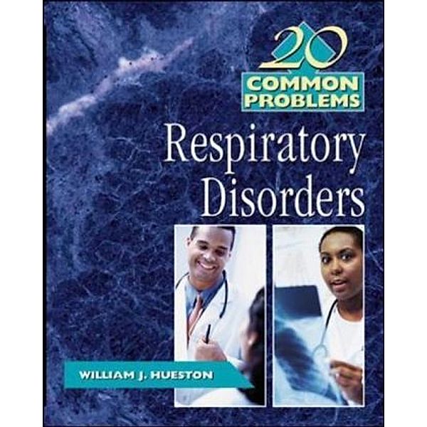 20 Common Problems in Respiratory Disorders, William Hueston