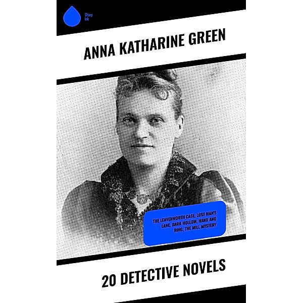 20 Detective Novels, Anna Katharine Green