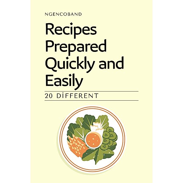 20 Different Recipes Prepared Quickly and Easily, Ngencoband