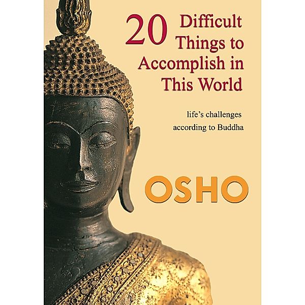20 Difficult Things to Accomplish in this World / Osho Media International