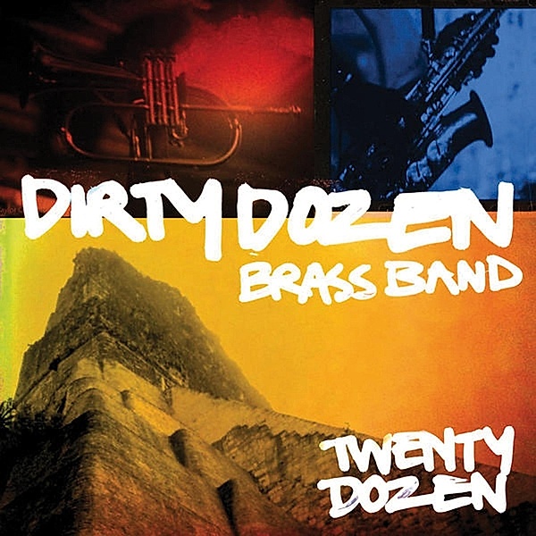 20 Dozen, Dirty Dozen Brass Band