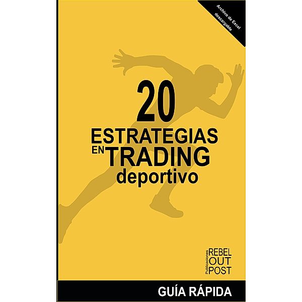 20 Estrategias en Trading Deportivo, Ramón Javier Castro Amador