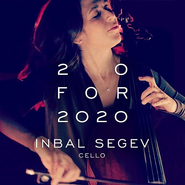 20 For 2020, Inbal Segev, Tyler Nickel, Gandelsman, Iyer, Mundy