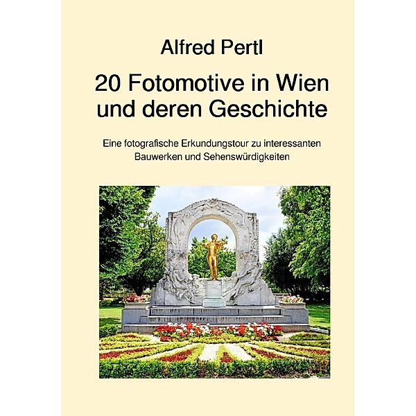 20 Fotomotive in Wien und deren Geschichte, Alfred Pertl