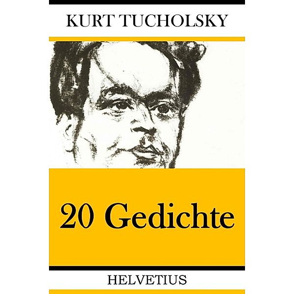 20 Gedichte, Kurt Tucholsky