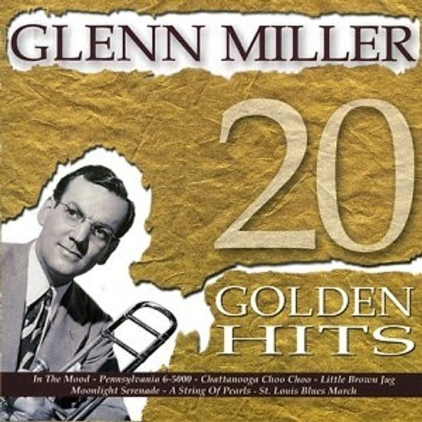 20 Golden Hits, Glenn Miller