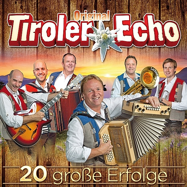 20 Große Erfolge, Original Tiroler Echo