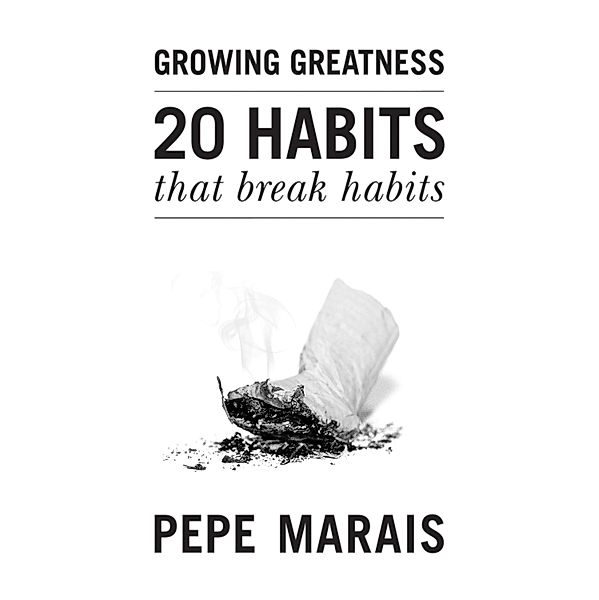 20 Habits That Break Habits, Pepe Marais