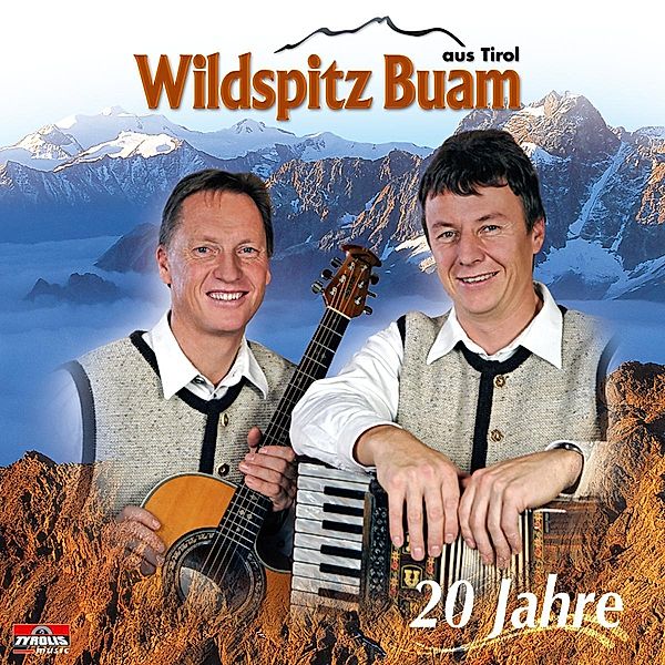 20 Jahre, Wildspitz Buam aus Tirol