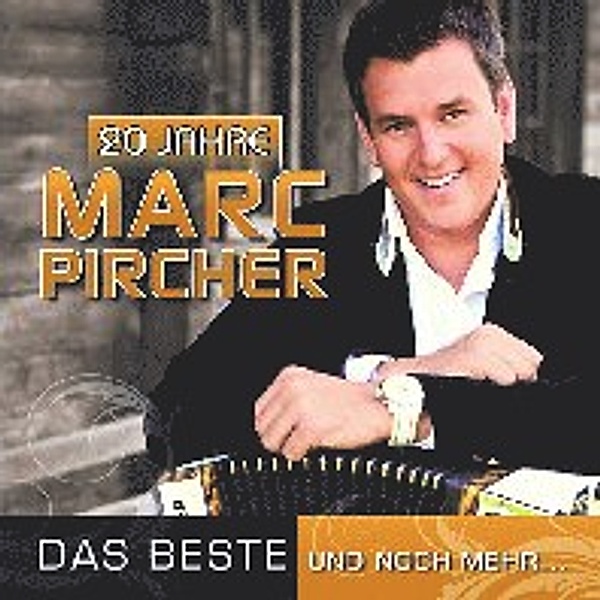 20 Jahre - Das beste und noch mehr, Marc Pircher