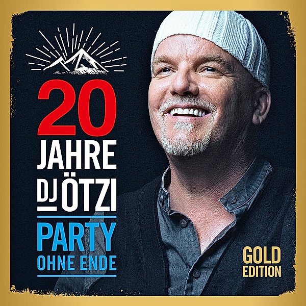 20 Jahre DJ Ötzi - Party ohne Ende (Gold Edition, 2 CDs), DJ Ötzi