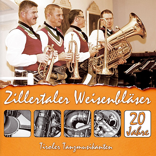 20 Jahre-Instrumental, Zillertaler Weisenbläser / Tiroler Tanzmusikanten