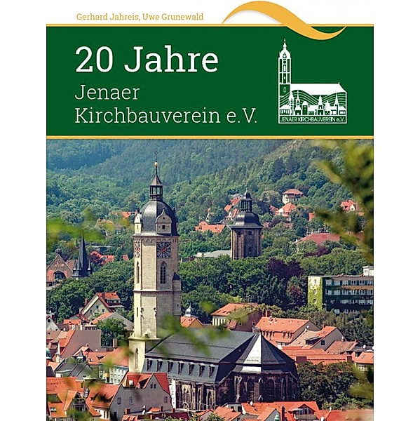 20 Jahre Jenaer Kirchbauverein e.V., Gerhard Jahreis