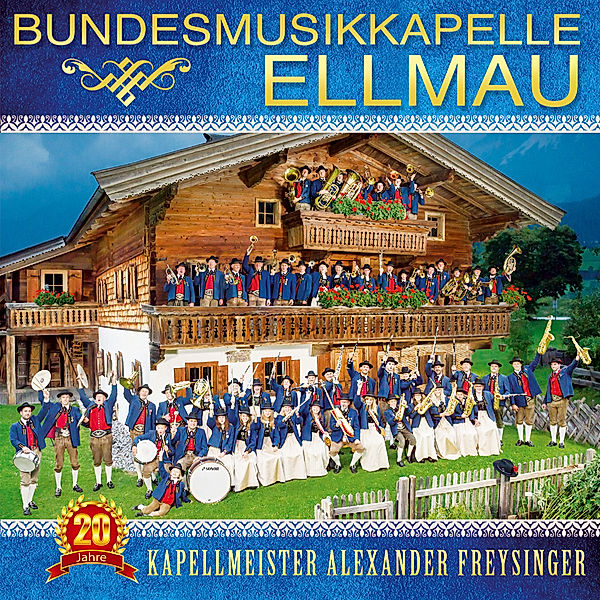 20 Jahre Kapellmeister Alexander Freysinger, Bundesmusikkapelle Ellmau