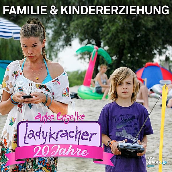 20 Jahre Ladykracher - Kindererziehung & Familie, Anke Engelke, Chris Geletneky