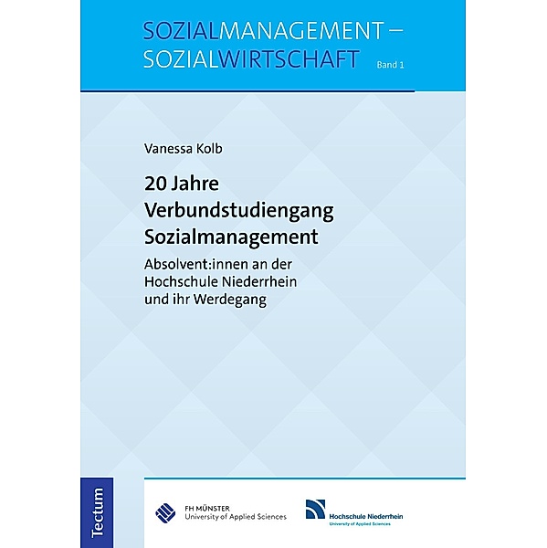 20 Jahre Verbundstudiengang Sozialmanagement / Sozialmanagement - Sozialwirtschaft Bd.1, Vanessa Kolb