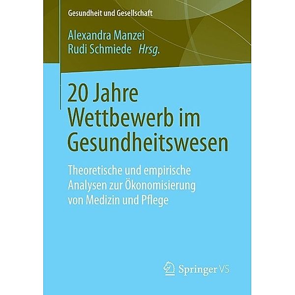 20 Jahre Wettbewerb im Gesundheitswesen / Gesundheit und Gesellschaft