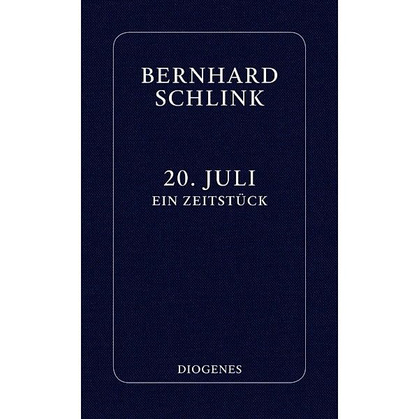 20. Juli, Bernhard Schlink