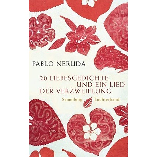 20 Liebesgedichte und ein Lied der Verzweiflung, Pablo Neruda