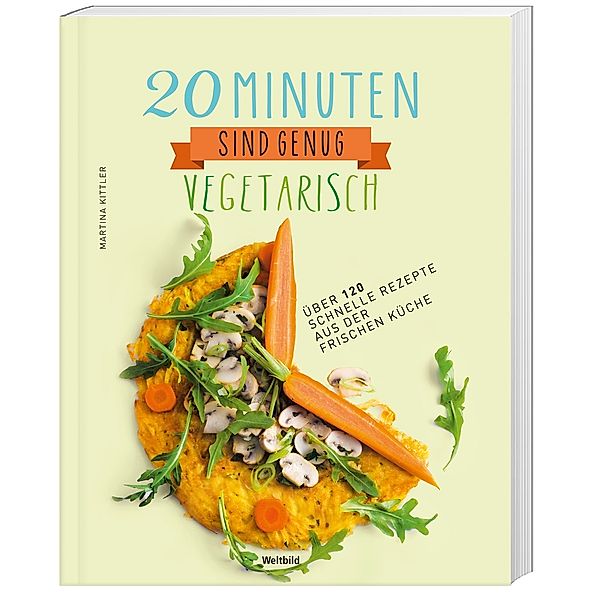 20 Minuten sind genug! vegetarisch, Martina Kittler