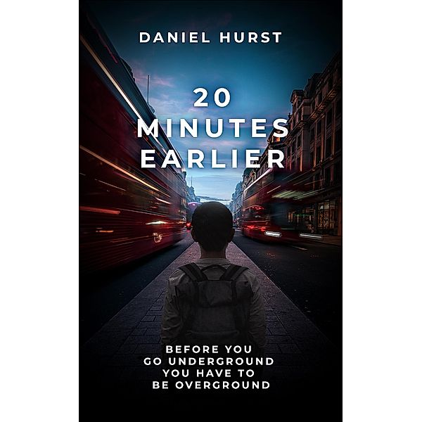 20 Minutes Earlier (20 Minute Series) / 20 Minute Series, Daniel Hurst