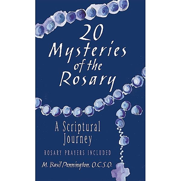 20 Mysteries of the Rosary, Pennington M. Basil