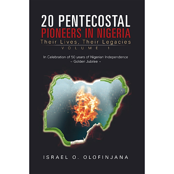 20 Pentecostal Pioneers in Nigeria, Israel O. Olofinjana