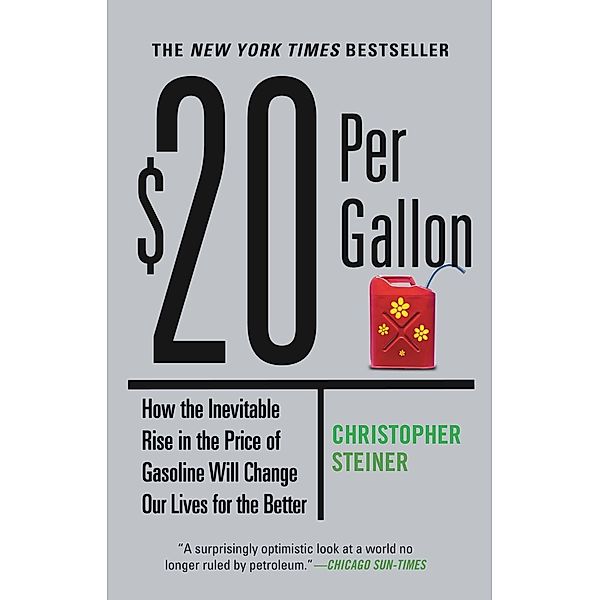 $20 Per Gallon, Christopher Steiner