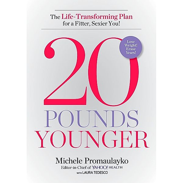 20 Pounds Younger, Michele Promaulayko, Laura Tedesco