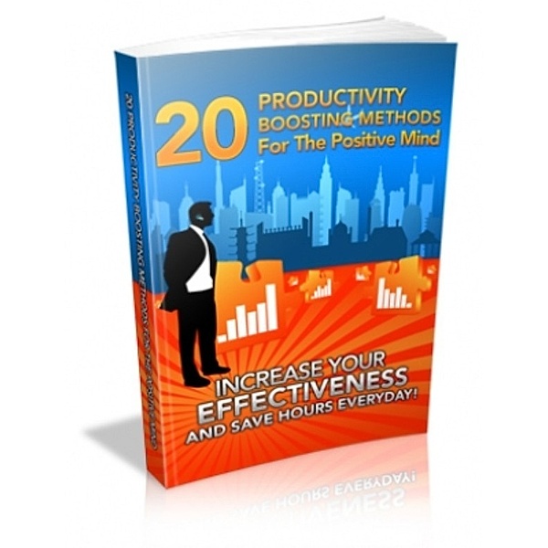 20 Productivity Boosting Methods For The Positive Mind, Ouvrage Collectif
