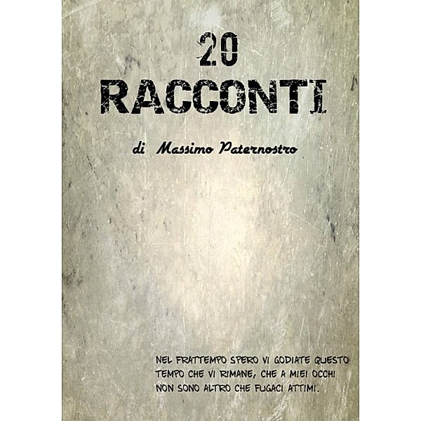 20 Racconti, Massimo Paternostro