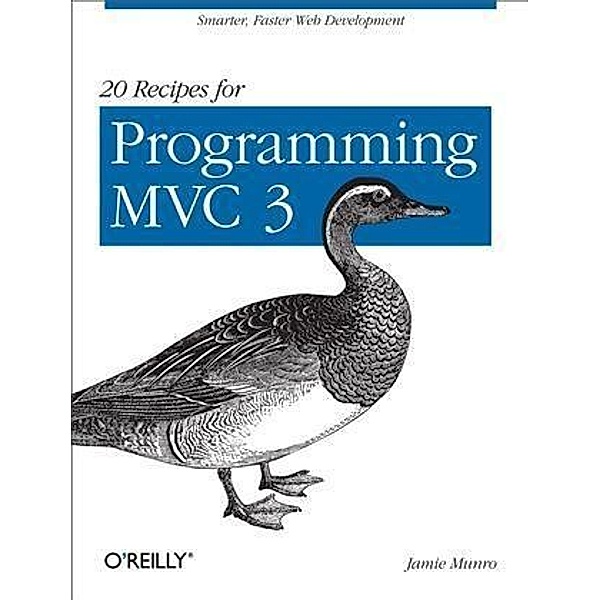 20 Recipes for Programming MVC 3, Jamie Munro