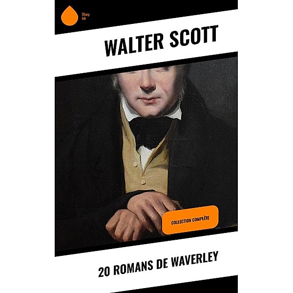 20 Romans de Waverley, Walter Scott