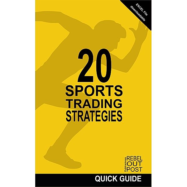 20 Sports Trading Strategies, Ramón Javier Castro Amador