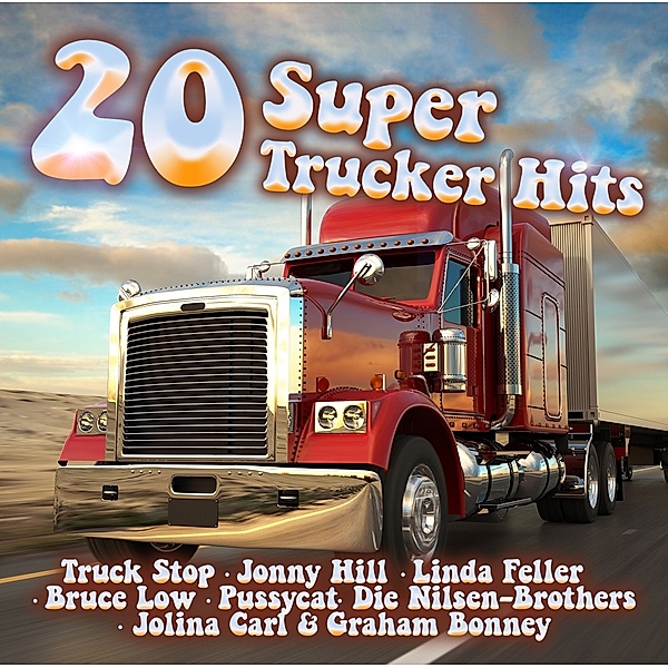 20 Super Trucker Hits, Diverse Interpreten