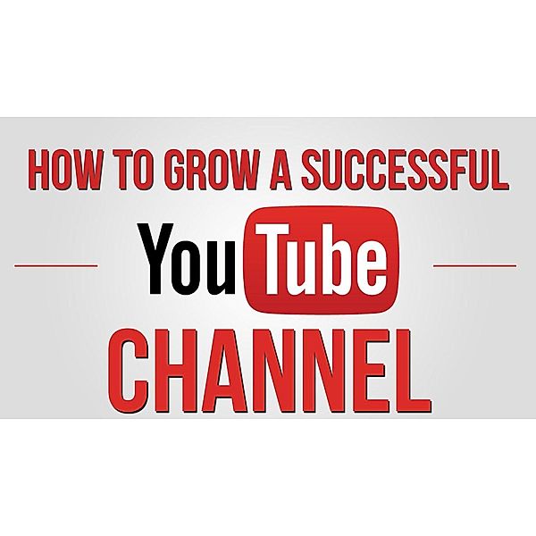 20 Tips to Grow On YouTube - Get Viral Link, Angel Heras Lobato