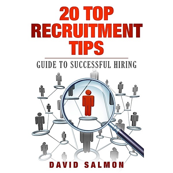20 top recruitment Tips, David Salmon