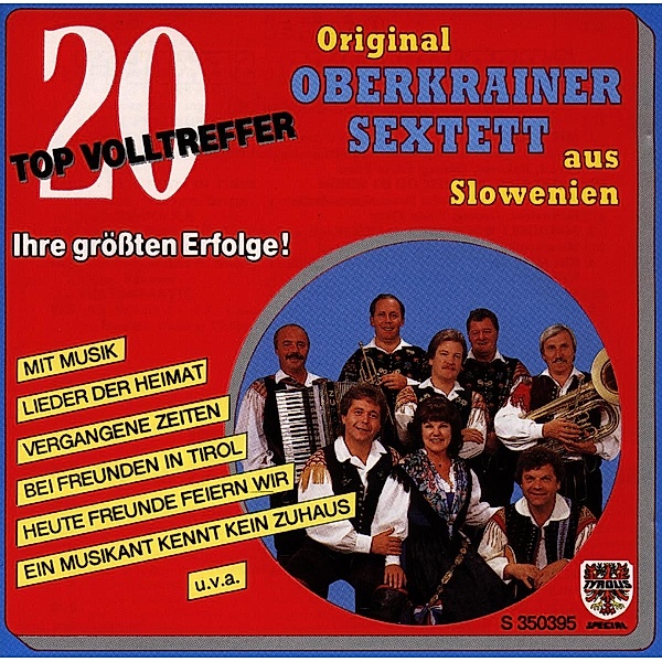 20 Top Volltreffer, Original Oberkrainer Sextett