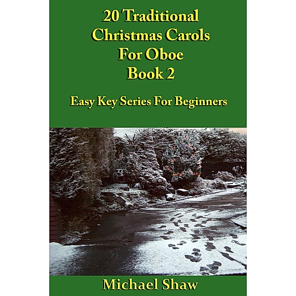 20 Traditional Christmas Carols For Oboe - Book 2, Michael Shaw