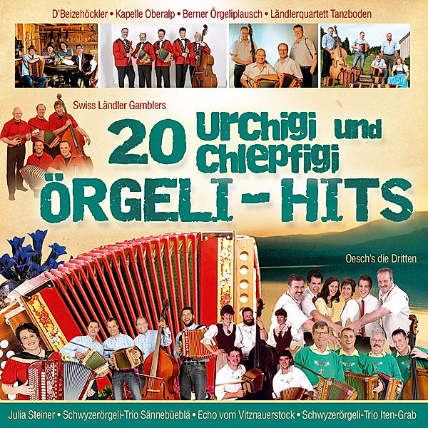 20 Urchigi Und Chlepfigi Örgeli-Hits, Various
