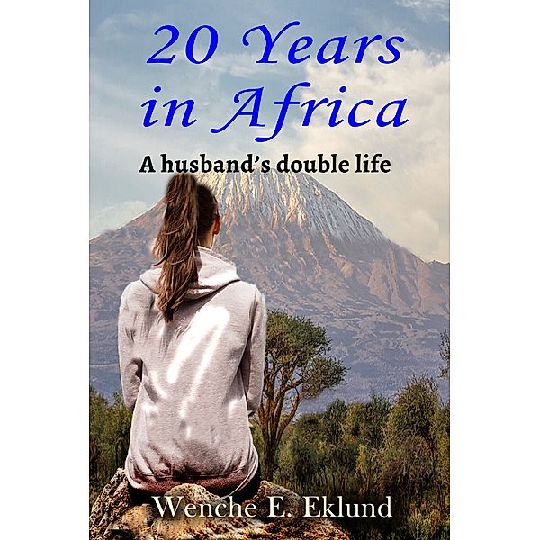 20 Years in Africa, Wenche Elin Eklund