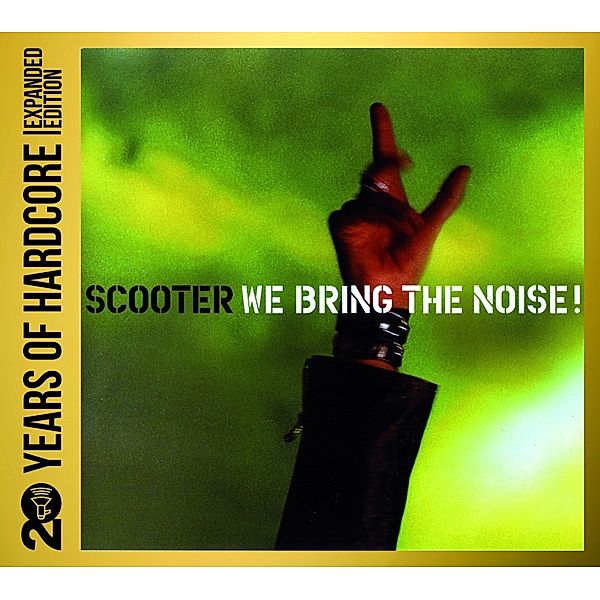 20 Years Of Hardcore - We Bring The Noise, Scooter